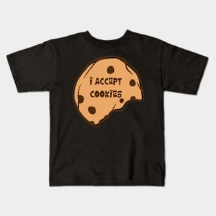 I accept cookies Kids T-Shirt